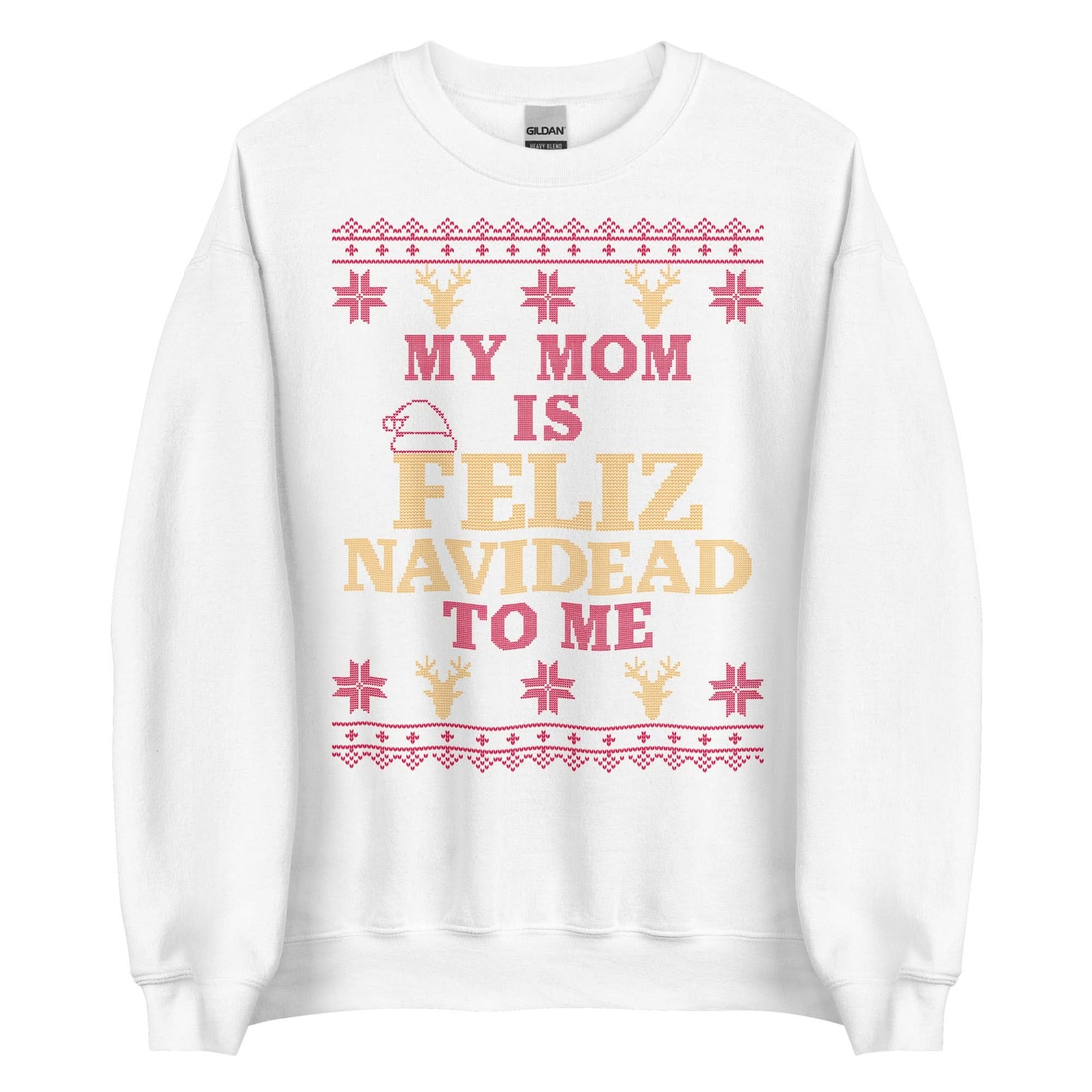 Mom is Feliz Navidead To Me Crewneck