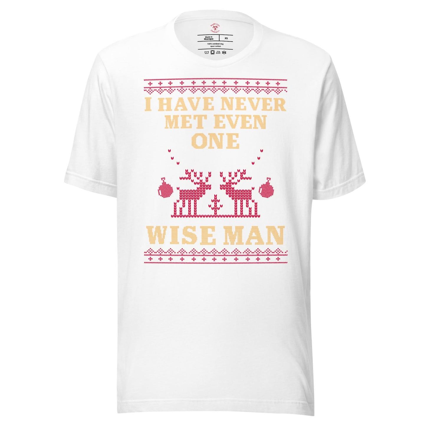 I've Never Met A Wise Man T-Shirt