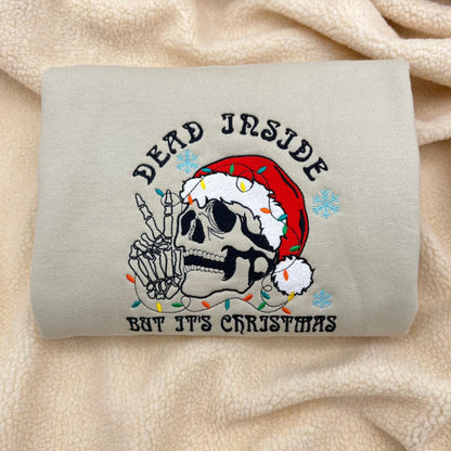 Dead inside but it’s Christmas Embroidered Sweatshirt