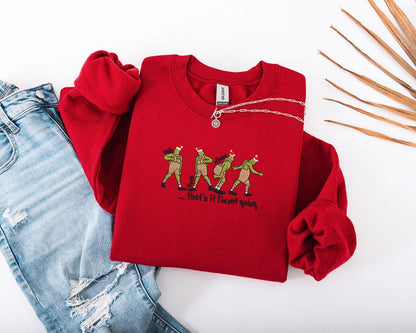 That's It I'm Not Going Christmas Sweatshirt, Christmas Embroidered Sweatshirt, Christmas Funny Sweatshirt, Christmas Gift