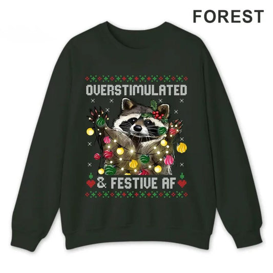 Funny Raccoon Christmas Graphic Shirt, Overstimulated & Festive AF Ugly Holiday Sweatshirt, Cute Animal Xmas Party Hoodie