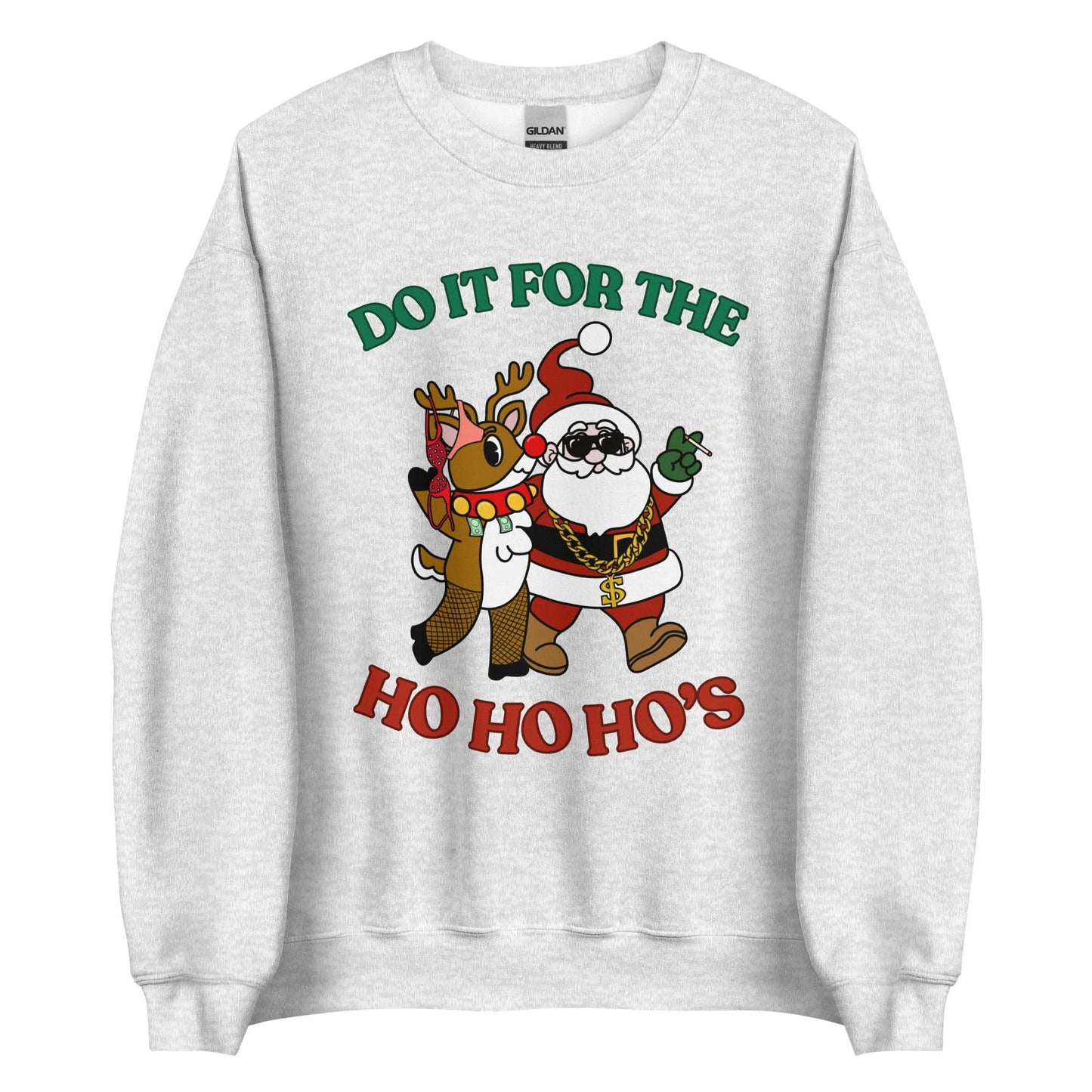 Doin' It For The Ho, Ho, Ho's Crewneck