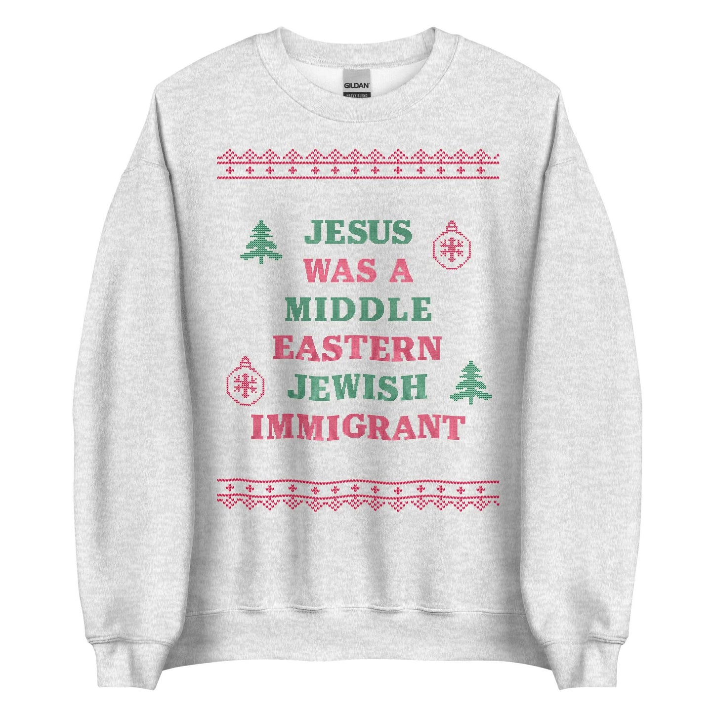 Jesus Was An Immigrant Crewneck