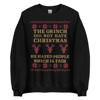 The Grinch Did Not Hate Christmas Crewneck