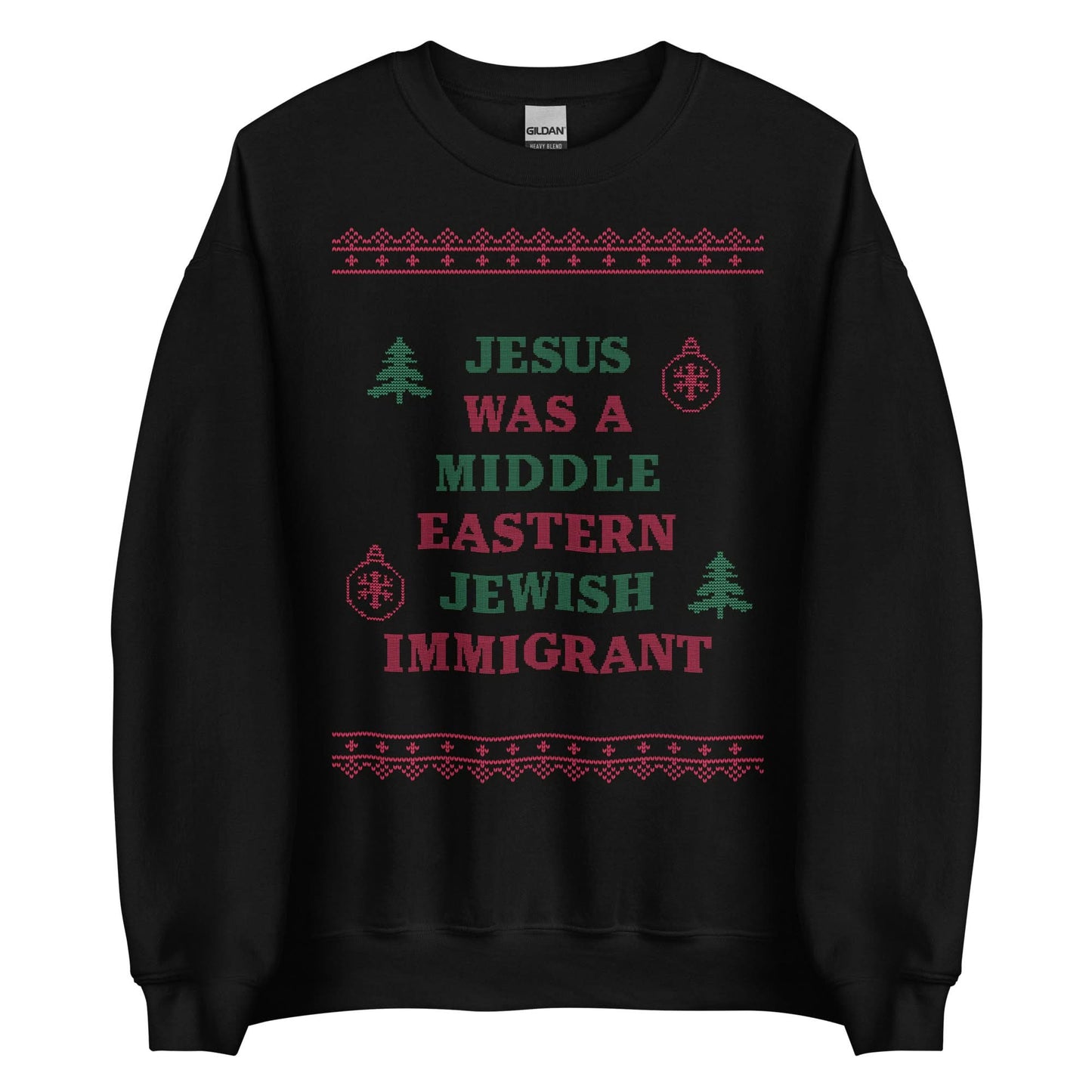 Jesus Was An Immigrant Crewneck