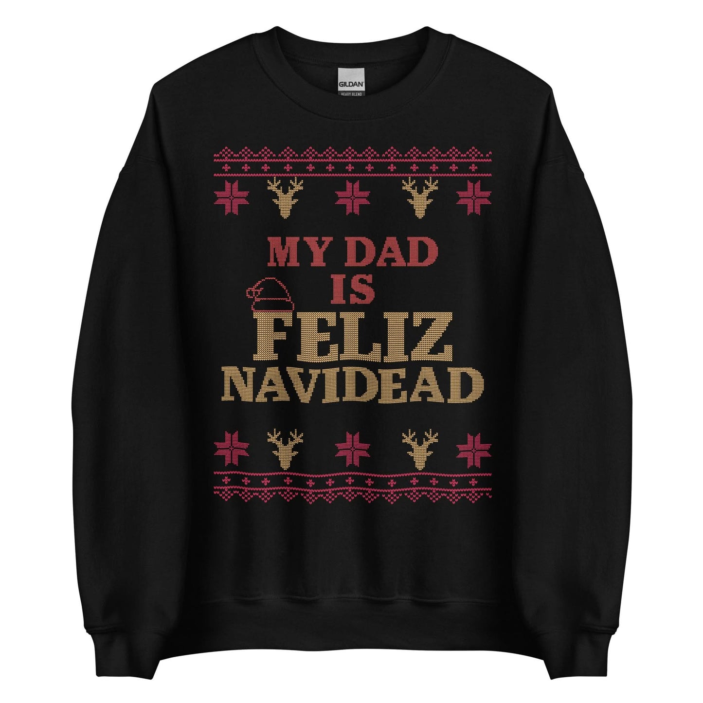My Dad Is Feliz Navidead Crewneck