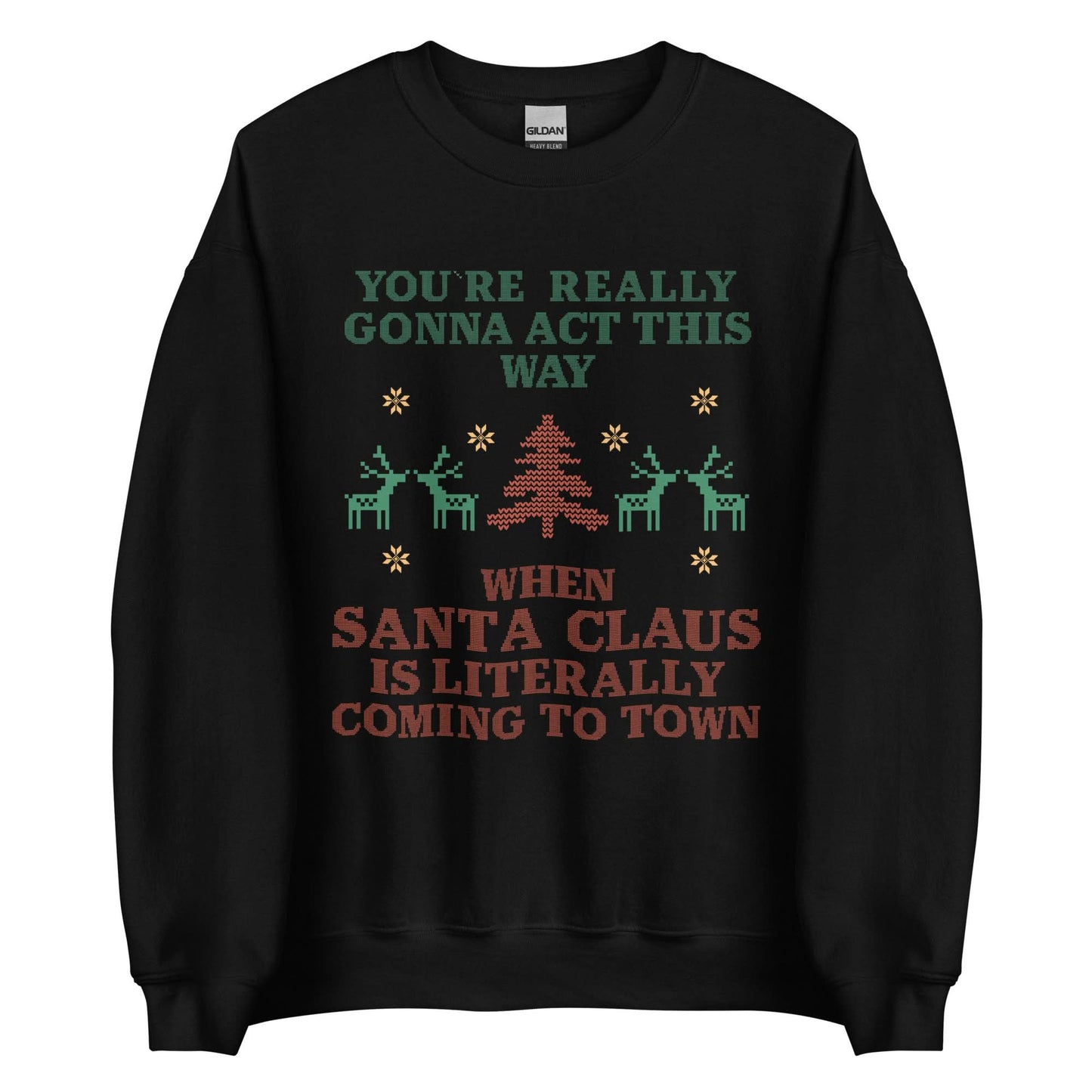 Santa Claus Is Coming To Town Crewneck