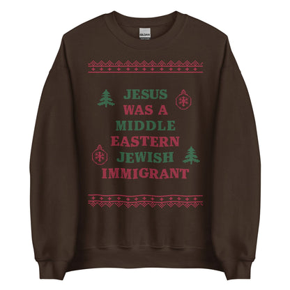 Jesus Was An Immigrant Crewneck