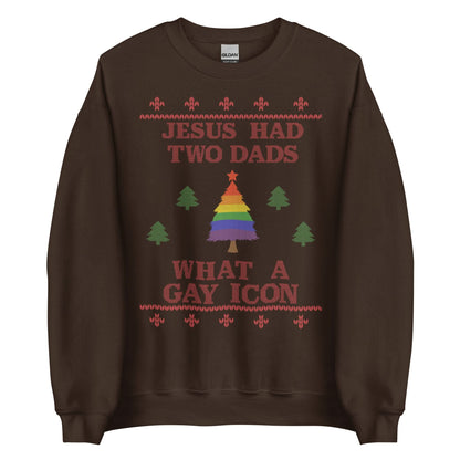 Jesus Had Two Dads Crewneck