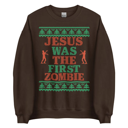Jesus Was The First Zombie Crewneck