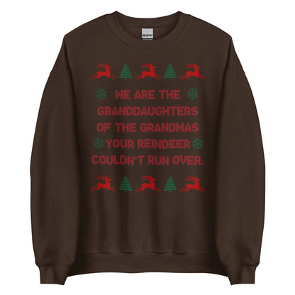 We Are The Granddaughters Crewneck