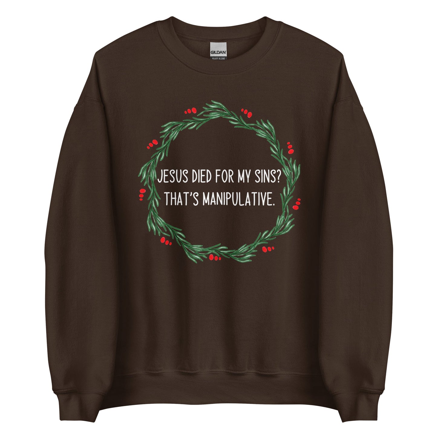 Jesus is Manipulative Crewneck