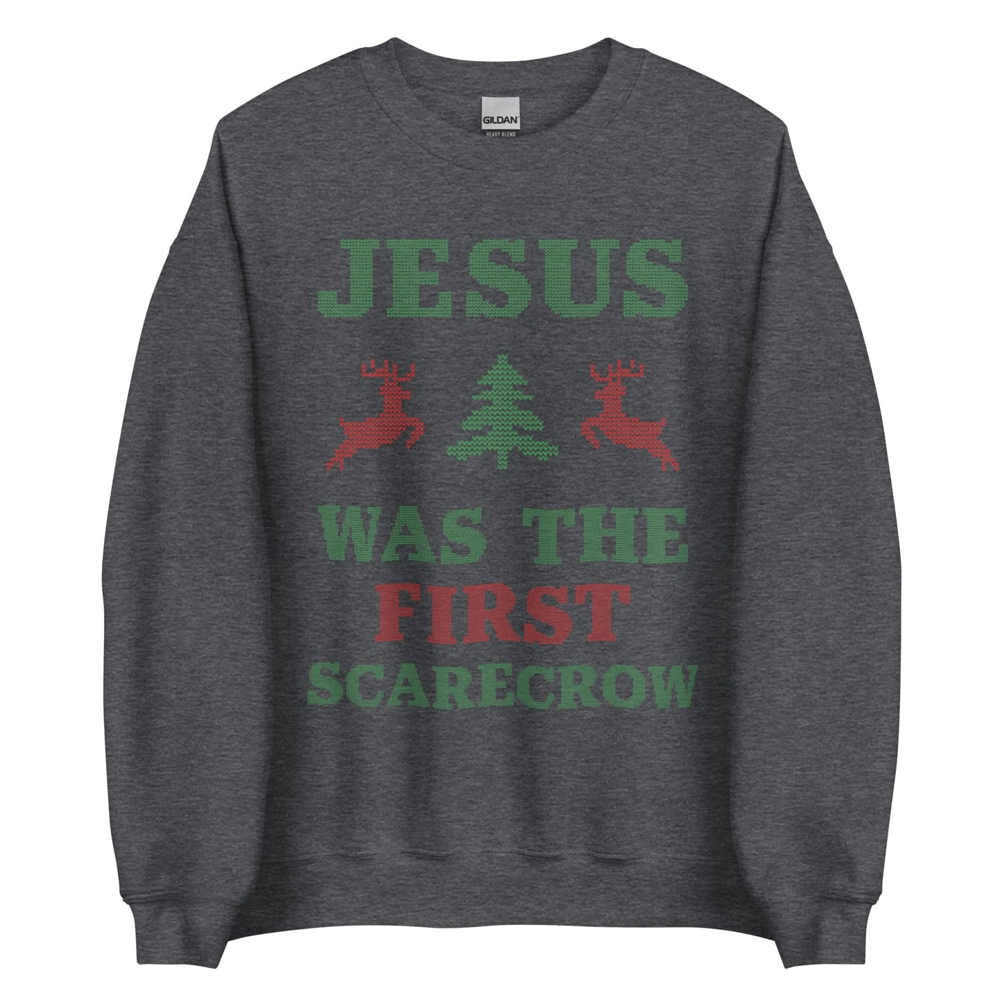 Jesus Was The First Scarecrow Crewneck