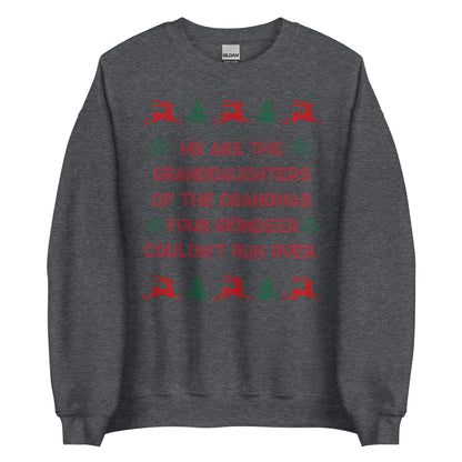 We Are The Granddaughters Crewneck