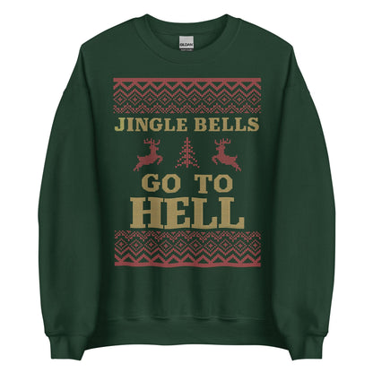 Jingle Bells Go To Hell Crewneck