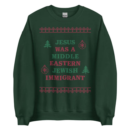 Jesus Was An Immigrant Crewneck