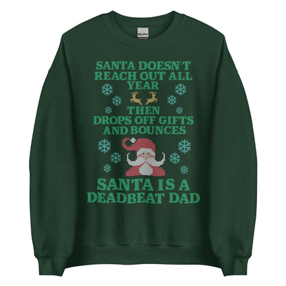Santa Is A Deadbeat Dad Crewneck