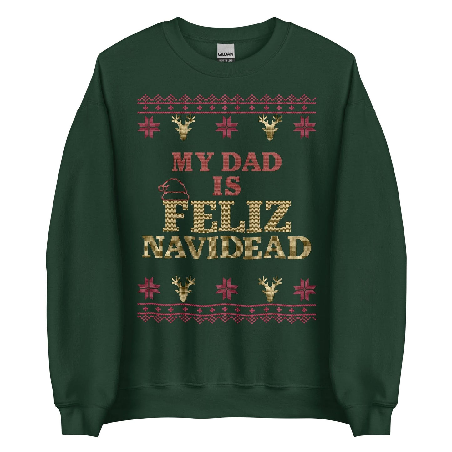 My Dad Is Feliz Navidead Crewneck