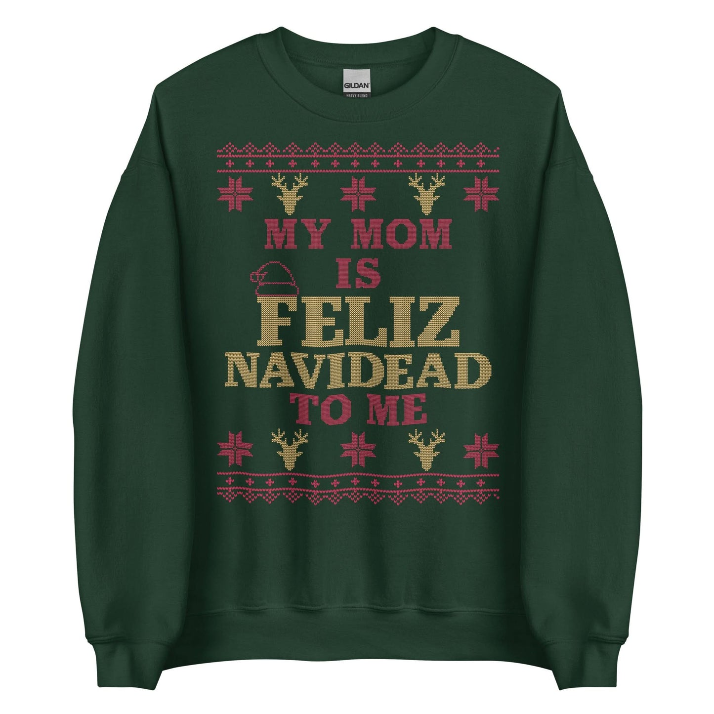 Mom is Feliz Navidead To Me Crewneck