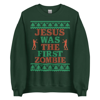 Jesus Was The First Zombie Crewneck