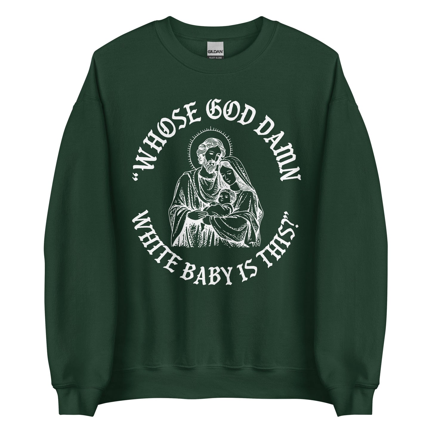 Whose White Baby Is This Crewneck