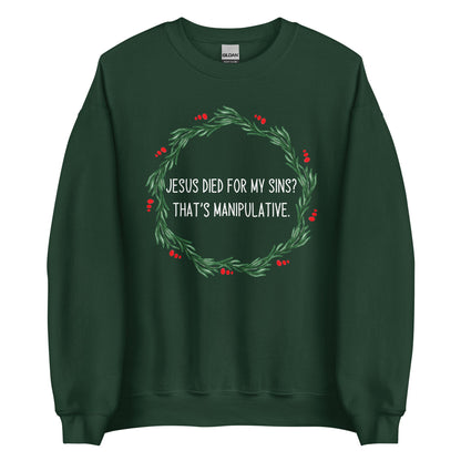 Jesus is Manipulative Crewneck