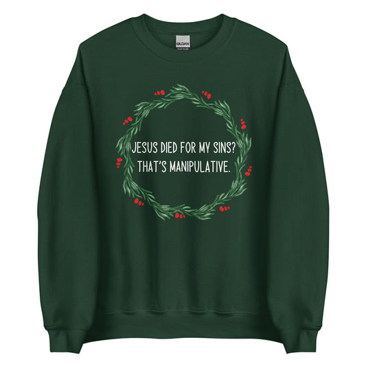 Jesus is Manipulative Crewneck