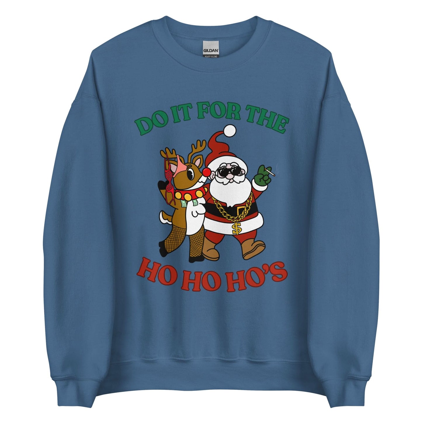 Doin' It For The Ho, Ho, Ho's Crewneck