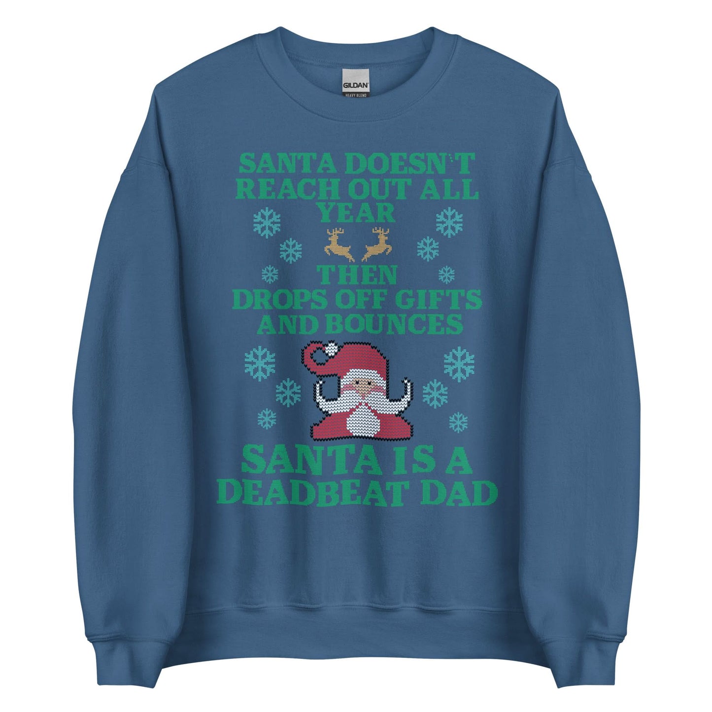 Santa Is A Deadbeat Dad Crewneck