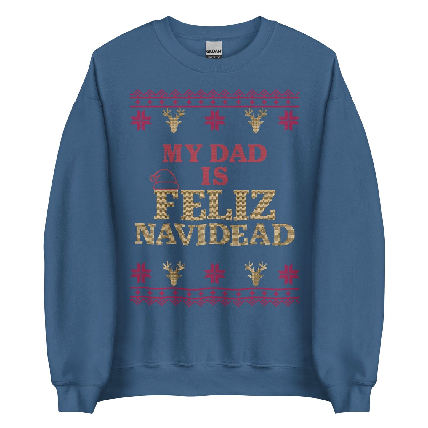 My Dad Is Feliz Navidead Crewneck