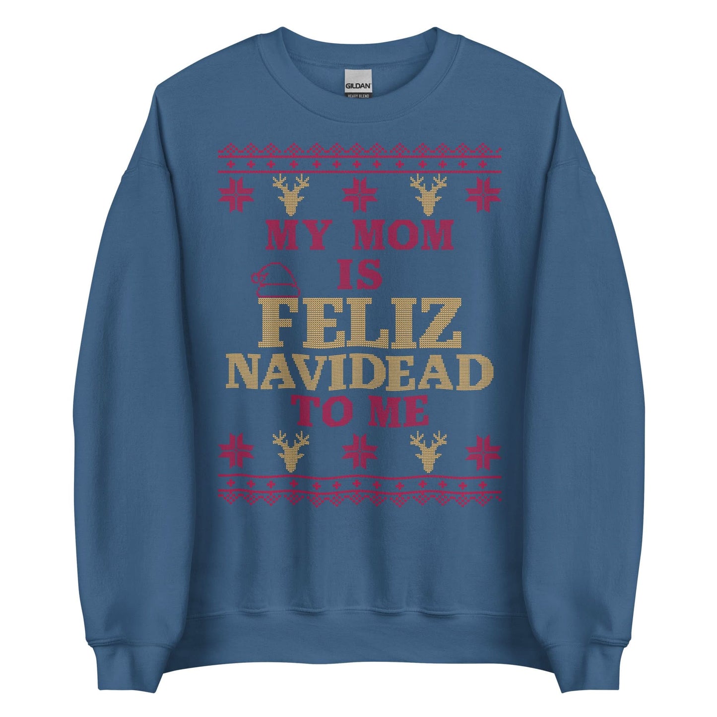 Mom is Feliz Navidead To Me Crewneck