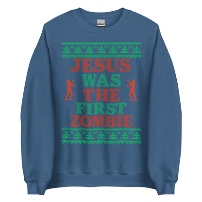 Jesus Was The First Zombie Crewneck