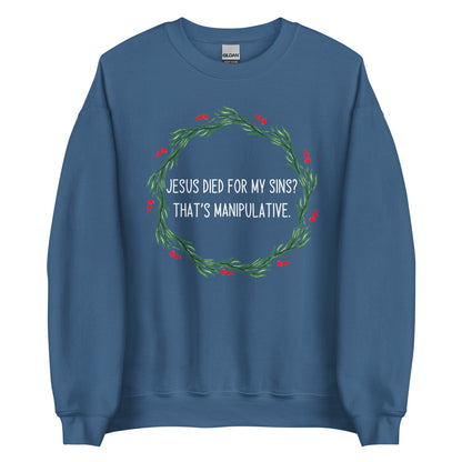 Jesus is Manipulative Crewneck