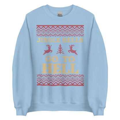 Jingle Bells Go To Hell Crewneck