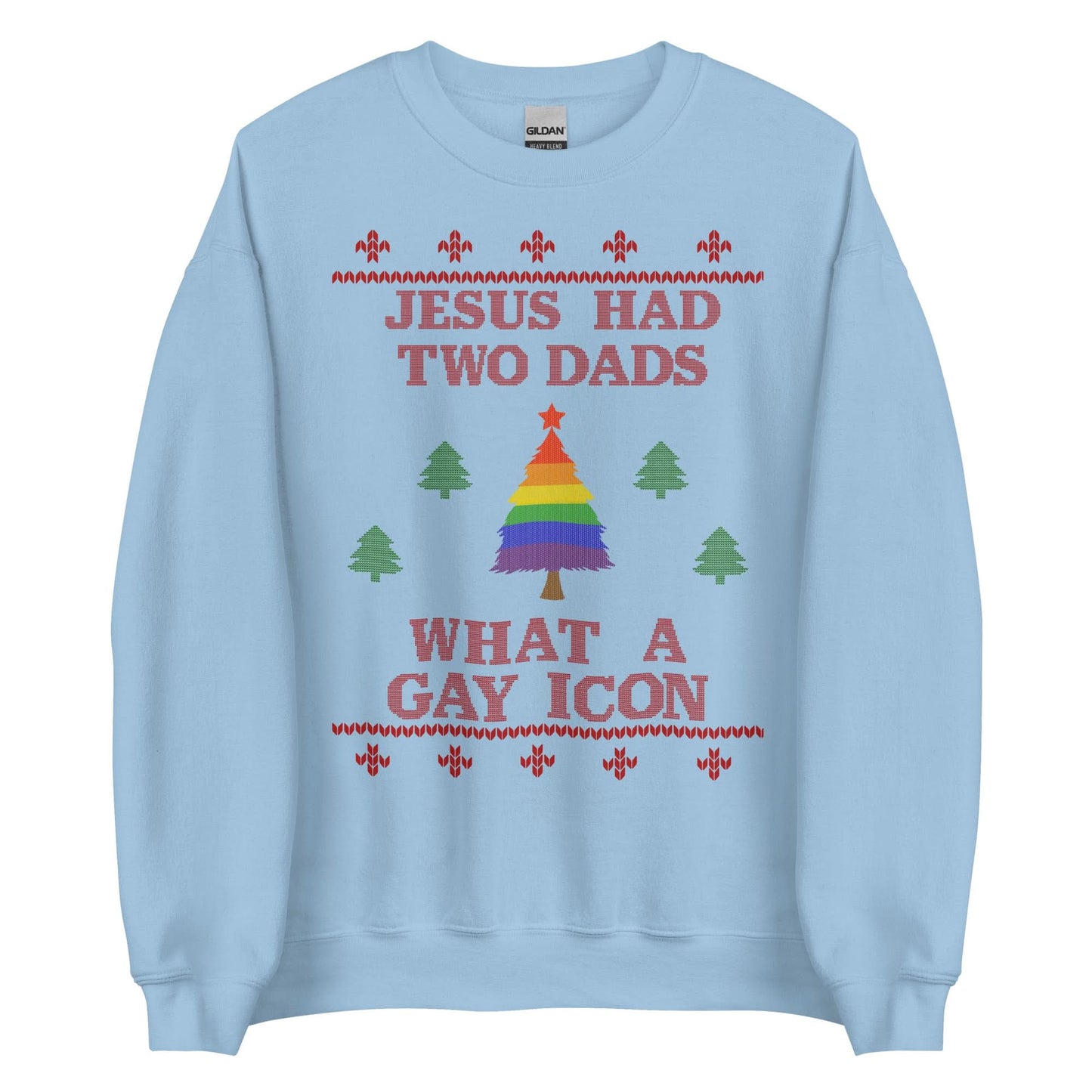 Jesus Had Two Dads Crewneck
