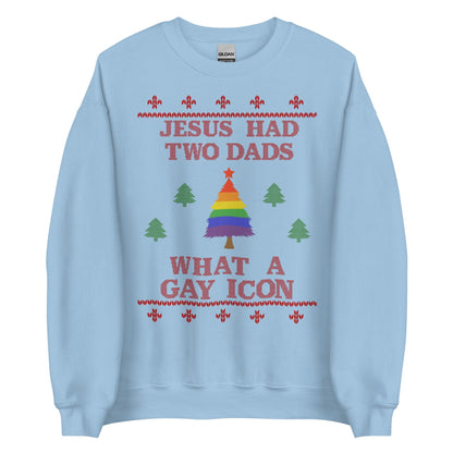 Jesus Had Two Dads Crewneck