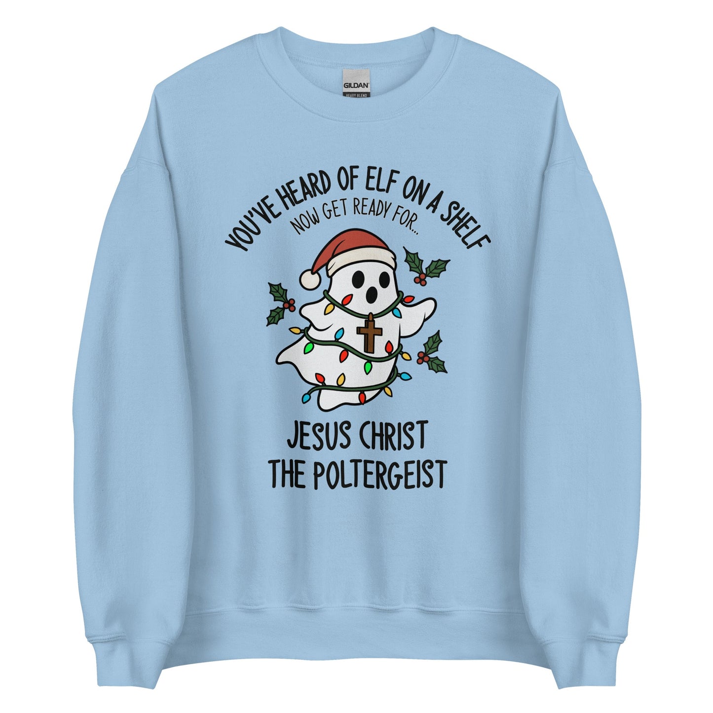 Jesus Christ The Poltergeist Crewneck
