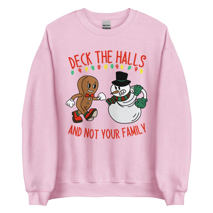 Deck The Halls and Not Your Family Crewneck