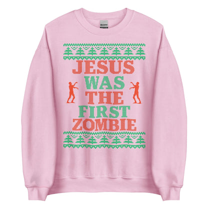 Jesus Was The First Zombie Crewneck