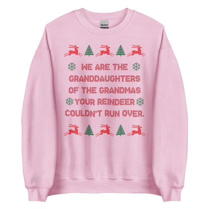 We Are The Granddaughters Crewneck
