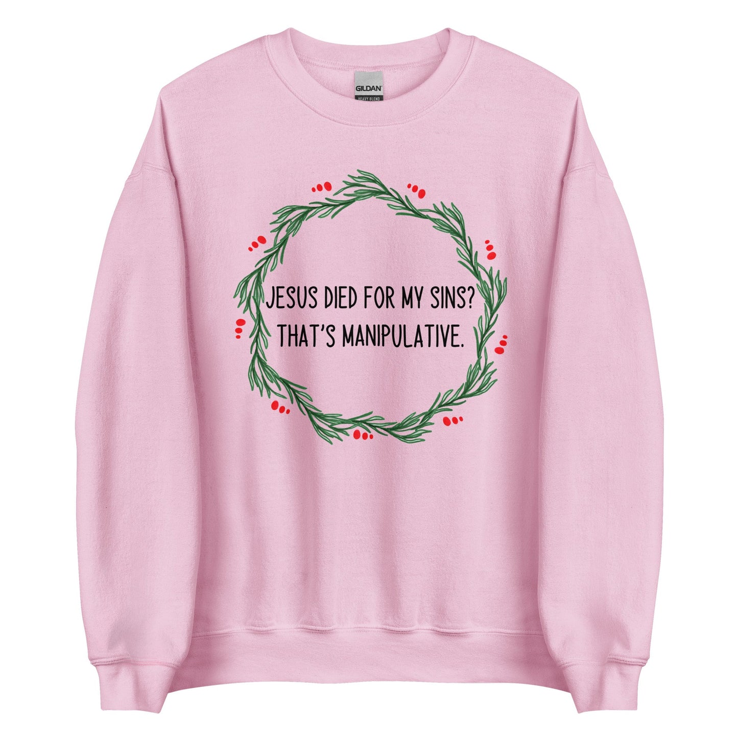 Jesus is Manipulative Crewneck