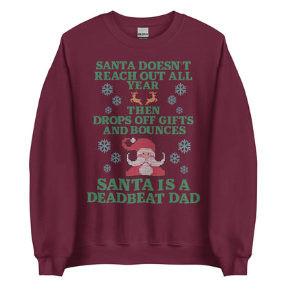 Santa Is A Deadbeat Dad Crewneck