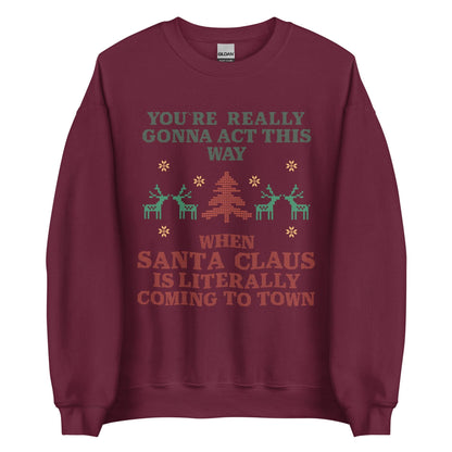 Santa Claus Is Coming To Town Crewneck