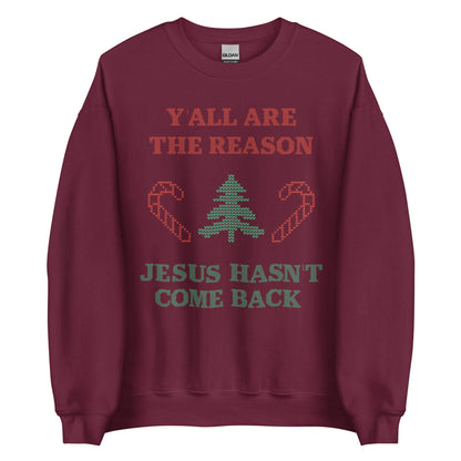 Jesus Isn't Coming Back Crewneck