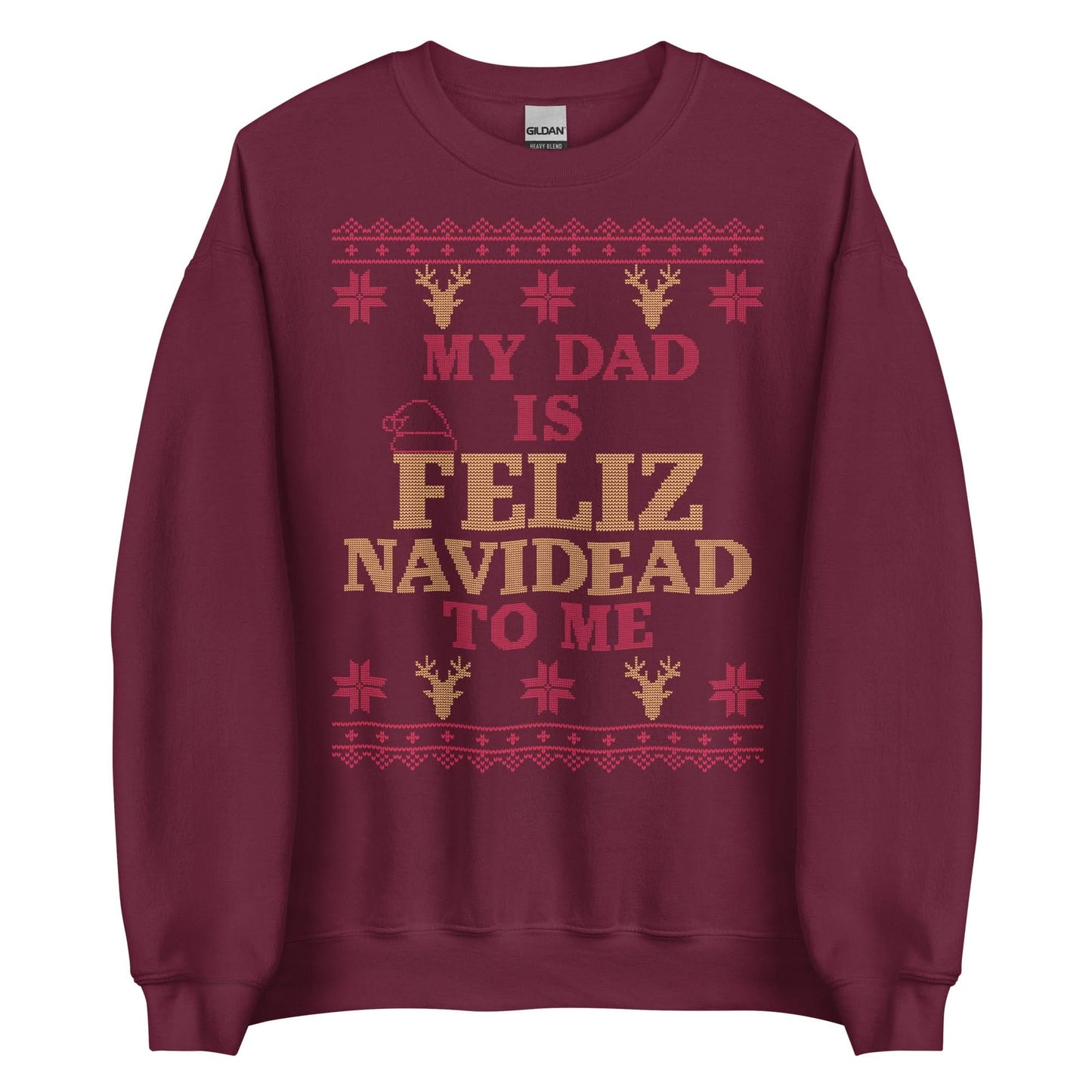 Dad is Feliz Navidead To Me Crewneck