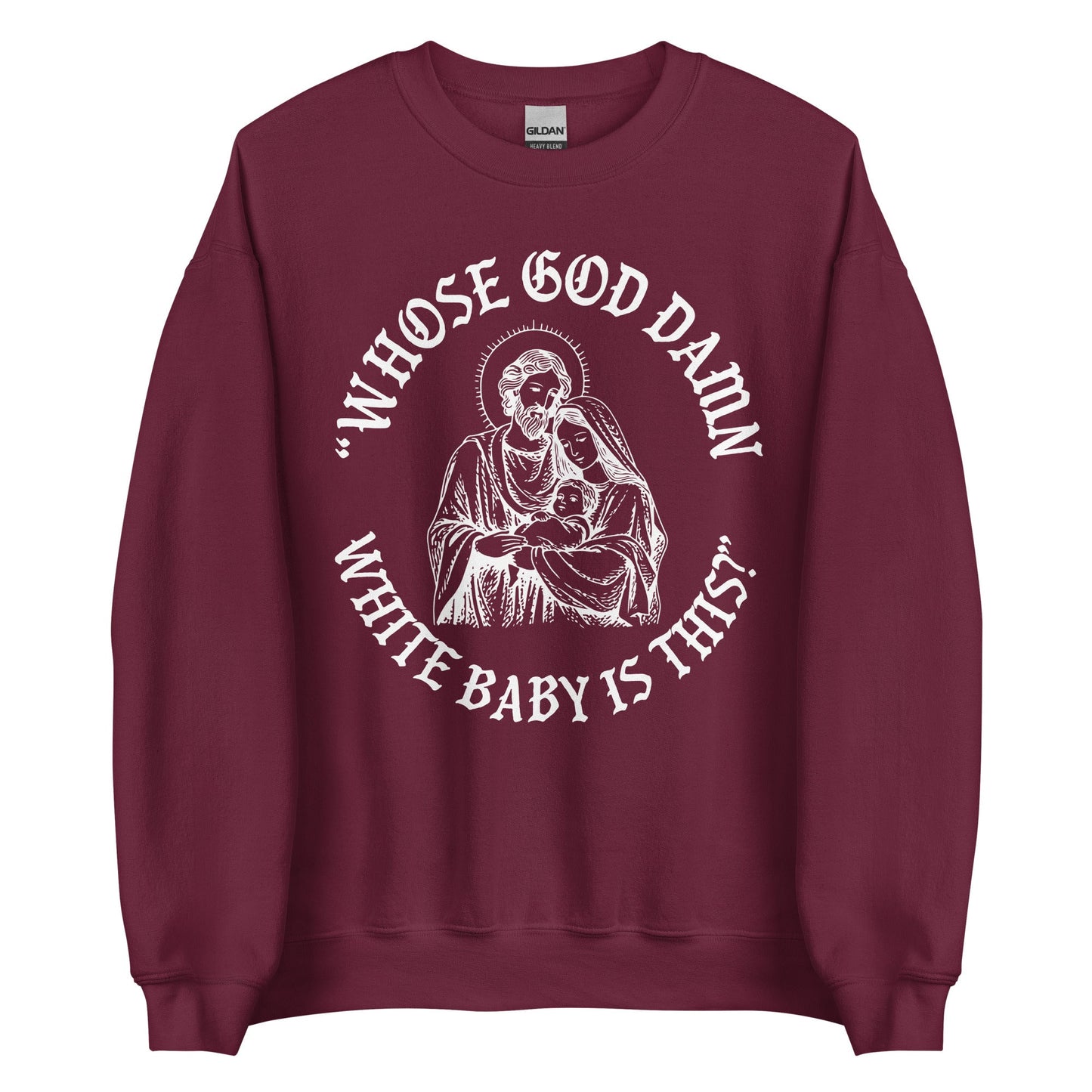 Whose White Baby Is This Crewneck