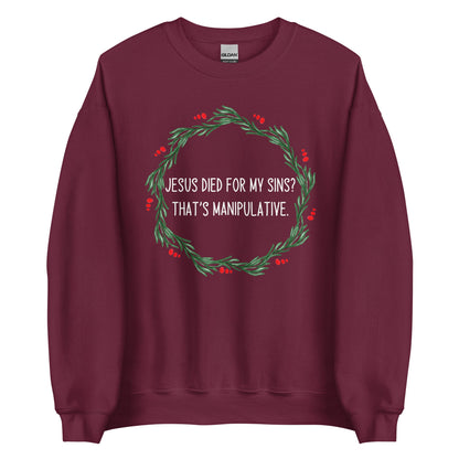 Jesus is Manipulative Crewneck