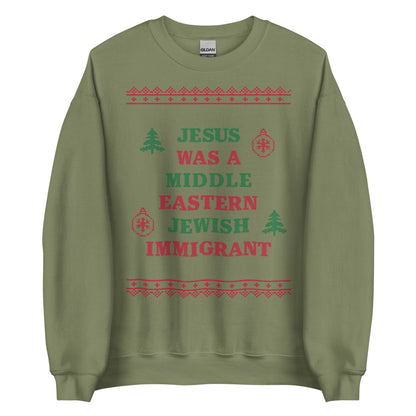 Jesus Was An Immigrant Crewneck