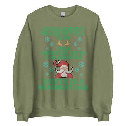 Santa Is A Deadbeat Dad Crewneck