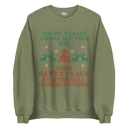 Santa Claus Is Coming To Town Crewneck